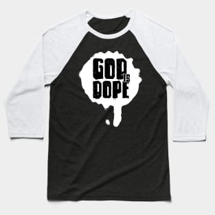 GOD IS DOP , Christian Jesus Faith Believer Baseball T-Shirt